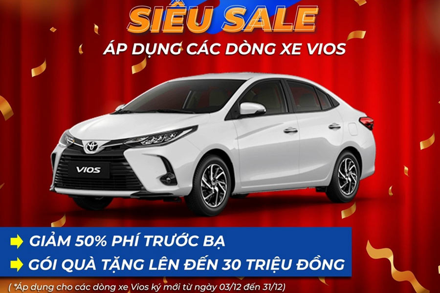 Siêu Sale Toyota Vios (12/12) 50% Trước Bạ
