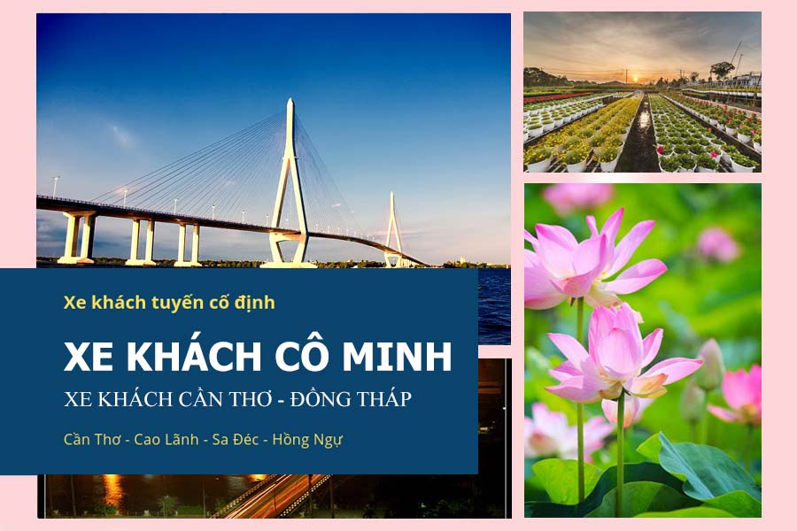 Cô Minh: Xe khách Cần Thơ Cao Lãnh (và ngược lại)