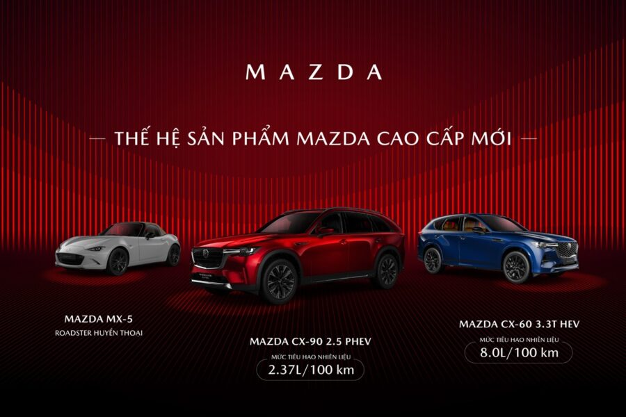 Mazda MX-5, CX-90 và CX-60 - thế hệ sản phẩm Mazda cao cấp mới ra mắt tại Việt Nam