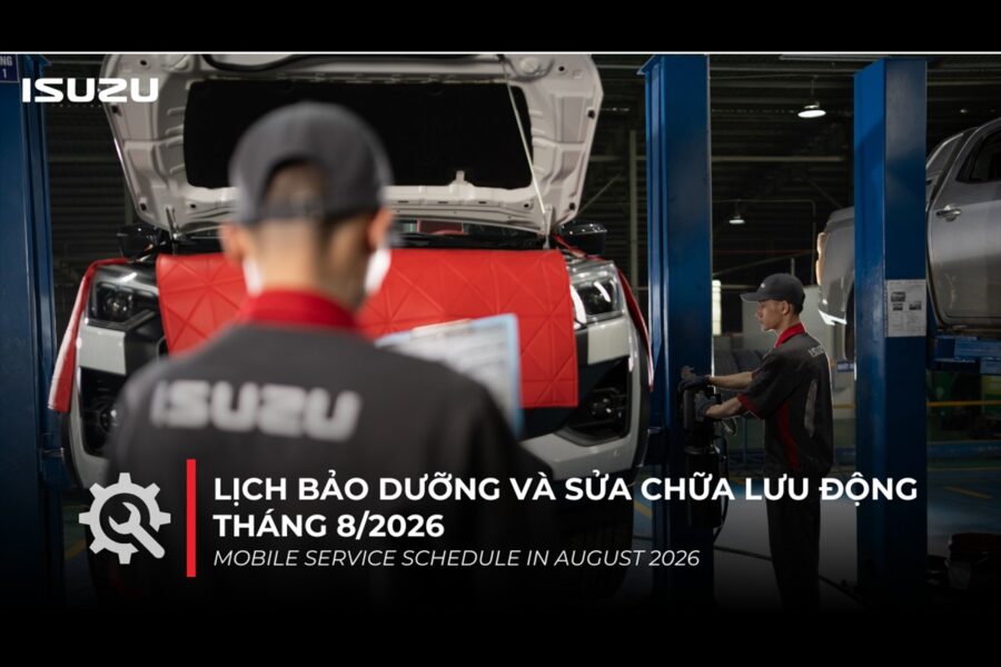Kỹ thuật viên Isuzu bảo dưỡng xe tải lưu động tháng 8/2026
