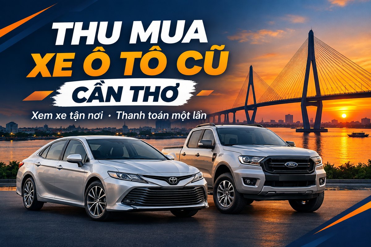Banner thu mua xe ô tô cũ Cần Thơ, xem xe tận nơi, thanh toán một lần